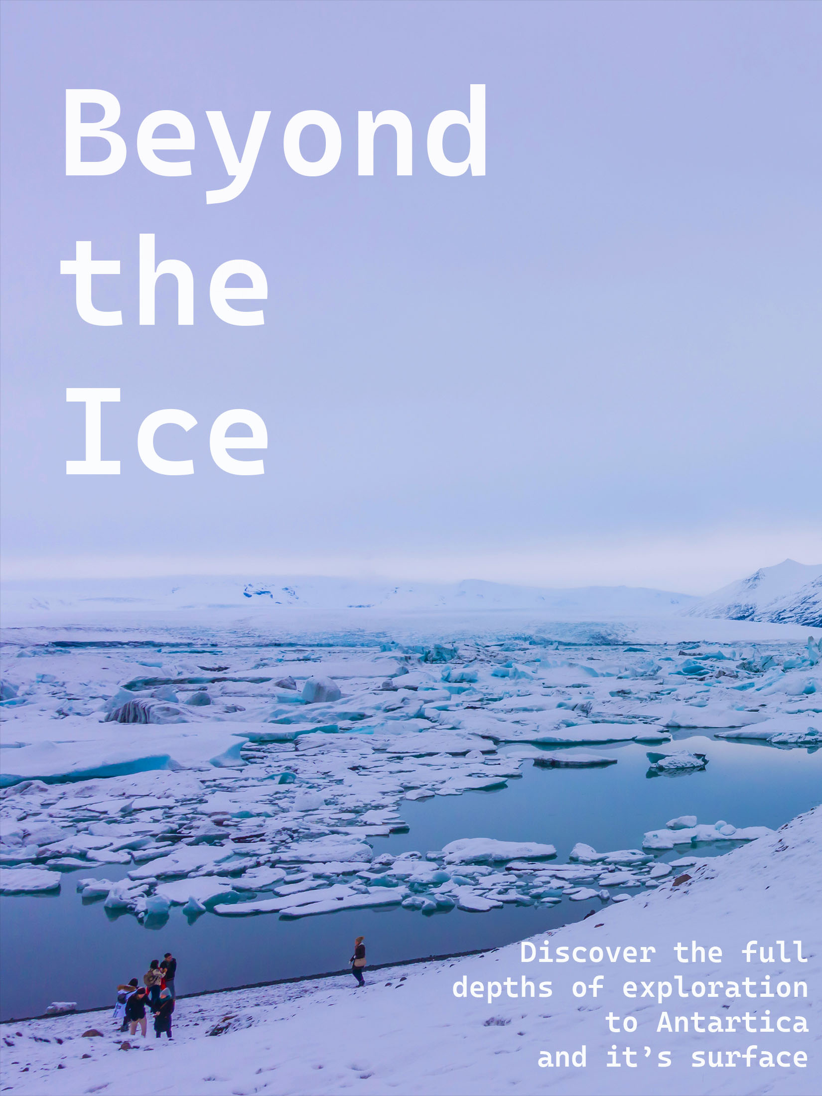 Antarctica poster — Beyond the Ice, wonder and landscape version