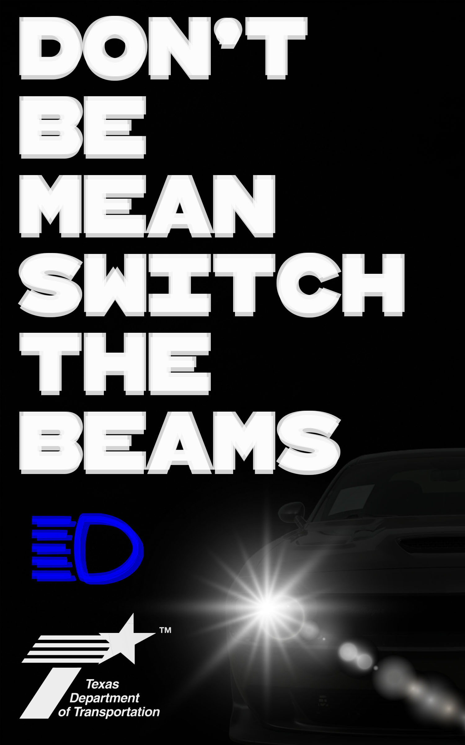 TxDOT poster — Don't be mean, switch the beams